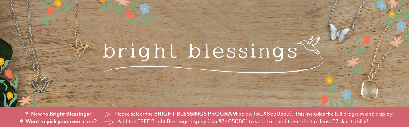 BRIGHT BLESSINGS